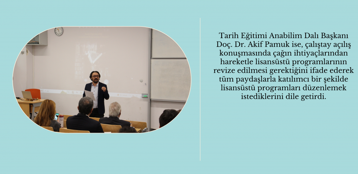 Tarih Öğretmenliği Lisansüstü Programları Çalıştayı- 10 Mart 2024